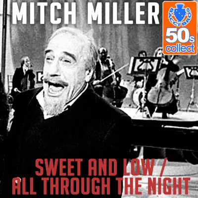 Sweet and Low / All Through the Night (Remastered) - Single - Mitch Miller