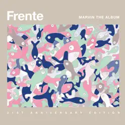 Marvin the Album - 21st Anniversary Edition (Deluxe) - Frente!