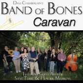 Dave Chamberlain's Band of Bones - Caravan