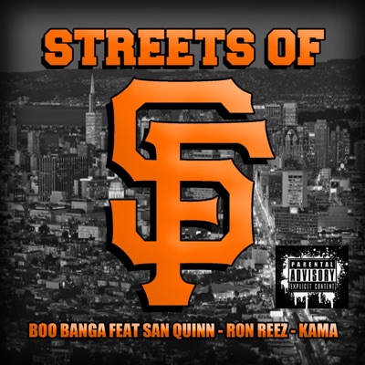 Streets of SF (feat. San Quinn, Ron Reez & Kama) - Single