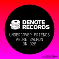 Undercover Friends - EP - Andre Salmon