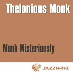 Monk Misteriously - Thelonious Monk