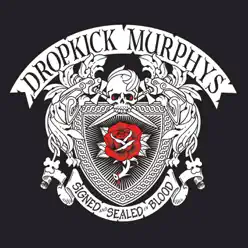 Signed and Sealed In Blood (Deluxe Version) - Dropkick Murphys