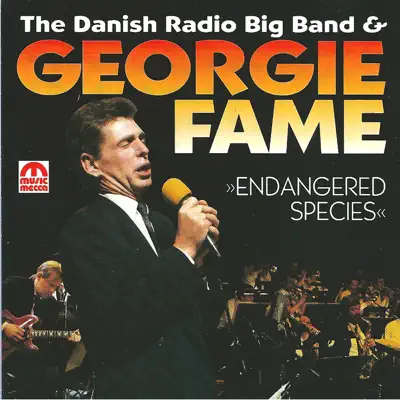 Endagered Species (feat. Danish Radio Big Band) - Georgie Fame Endagered Species (feat. Danish Radio Big Band) - Georgie Fame