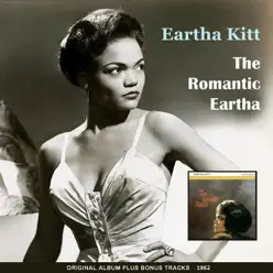 The Romantic Eartha (Original Album Plus Bonus Tracks 1962) - Eartha Kitt