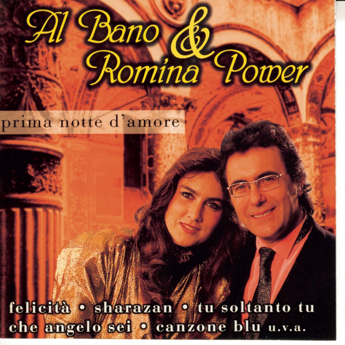 Prima notte d'amore - Album by Al Bano & Romina Power - Apple Music