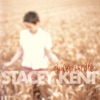 When Your Lover Has Gone  - Stacey Kent 