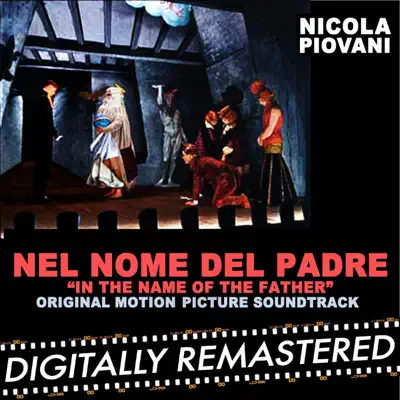 Nel Nome Del Padre - In the Name of the Father (Original Motion Picture Soundtrack) - Nicola Piovani