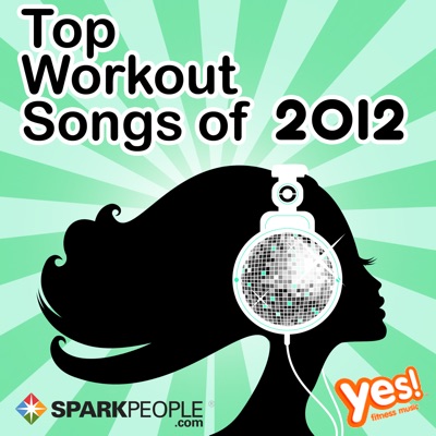 SparkPeople - Top Workout Songs of 2012 (60 Min. Non-Stop Workout Mix @ 132 BPM)