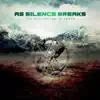As Silence Breaks - Decimate