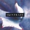 Skintrade - Soul Sister