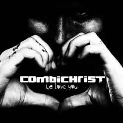 We Love You (Deluxe Version) - Combichrist