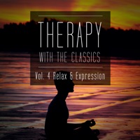 Therapy With the Classics Vol. 4 (Relax and Expression) - Music Therapy