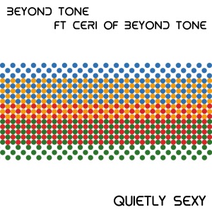 Quietly Sexy (feat. Ceri of Beyond Tone)