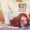 Reset!