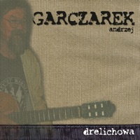 Drelichowa - Andrzej Garczarek