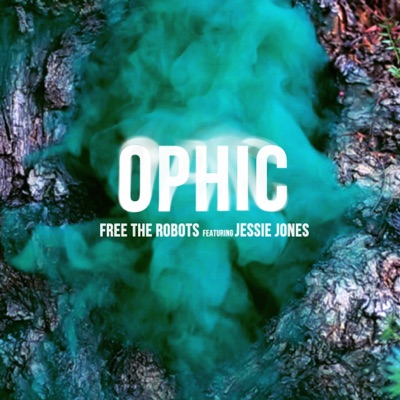 Ophic (feat. Jessie Jones) - Single