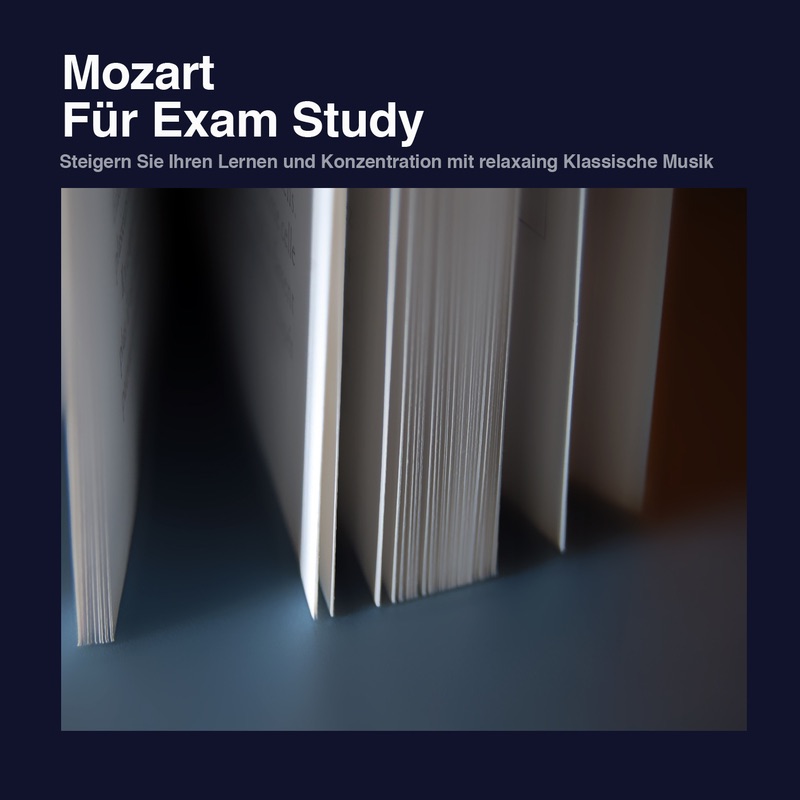 Mozart für Exam Study: Steigern Sie Ihren Lernen und Konzentration mit relaxaing Klassische Musik