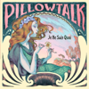 Je ne sais quoi - PillowTalk