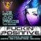 Lie To My Face - Fuckin Positive lyrics