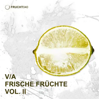 Luister naar 'Frische Fruechte, Vol. II' van Various Artists