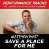 Save a Place for Me - Matthew West