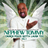 The Stellar Awards (feat. Byron Cage) - Nephew Tommy