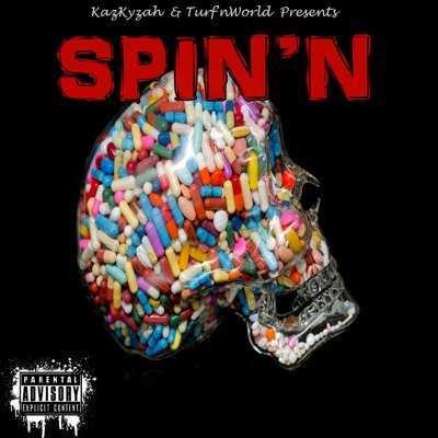 Spin'n (feat. Clyde Carson, Goon & Kizd) - Single