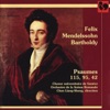 Mendelssohn: Psaumes (Psalms) 115, 95, 42