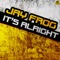 It's Alright (Erick Decks Big Room Vocal Remix) - Jay Frog lyrics