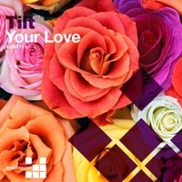 Your Love (Remixes) - Tilt