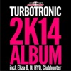 Turbotronic 2K14 Album, 2014