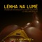 Lenha Na Lume (feat. William Araujo) - Franklin Rodriques & Andy Callister lyrics