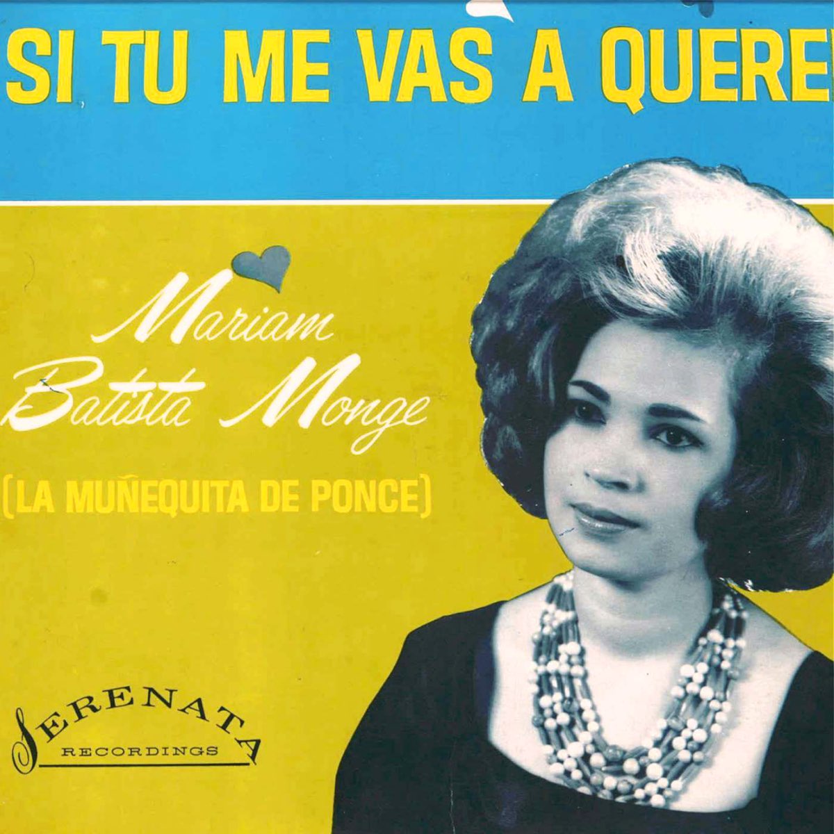 ‎Si Tu Me Vas A Querer (Remastered) Album by Mariam Batista Monge