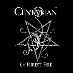 Of Purest Fire - Centurian