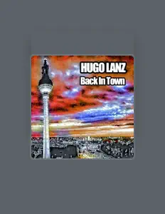 Écoutez Hugo Lanz, regardez des vidéoclips, lisez la biographie, consultez les dates de tournée et plus encore !