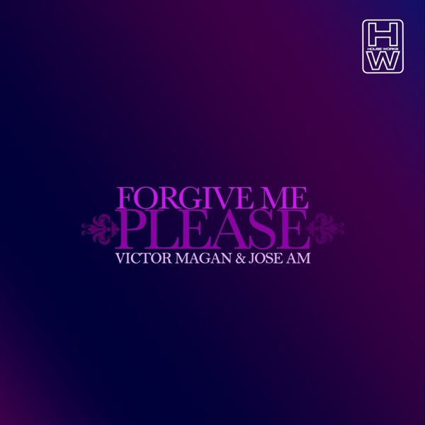 Forgive Me Please - Single