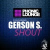 Shout (feat. GERSON S.)