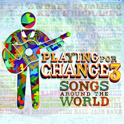 Playing For Change feat. Sara Bareilles, Chris Pierce & PFC Band