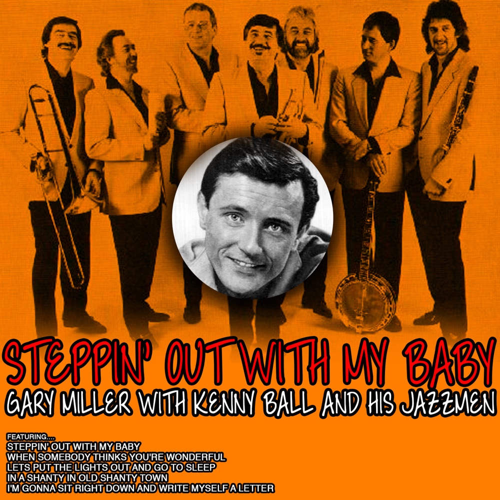 Обложка альбома «Steppin' Out With My Baby» — Gary Miller, Kenny Ball & His Jazzmen
