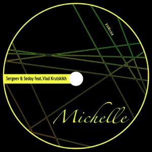 Michelle (feat. Vlad Krutskikh) - Single