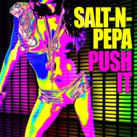 Push It (Re-Recorded) (Remastered) - Single - Salt-N-Pepa