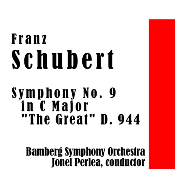 Franz Schubert: Symphony No 9 in C Major "The Great" D. 944