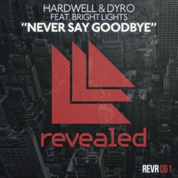 Armin van Buuren & Hardwell - Never Say Goodbye (feat. Bright Lights)
