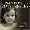 O Come, All Ye Faithful - Susan Boyle & Elvis Presley