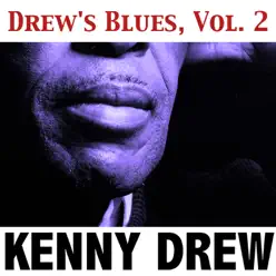 Drew's Blues, Vol. 2 - Kenny Drew Drew's Blues, Vol. 2 - Kenny Drew