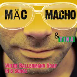 Wilde Ballermann Soap in 8 Songs - Tina Wilde Ballermann Soap in 8 Songs - Tina