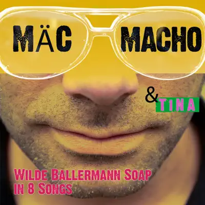 Wilde Ballermann Soap in 8 Songs - Tina Wilde Ballermann Soap in 8 Songs - Tina
