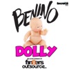 Benino - Dolly (Outsource Remix)