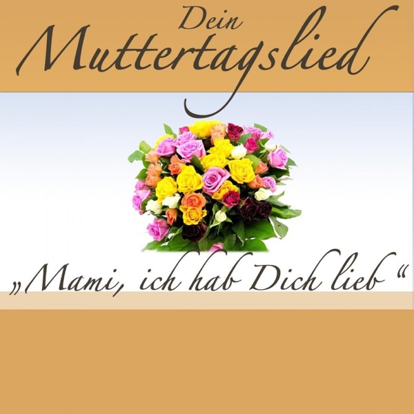 Mami, ich hab Dich lieb (Dein Muttertagslied) - Single